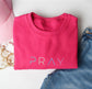 Pray Crewneck Sweatshirt