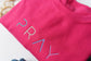 Pray Crewneck Sweatshirt